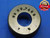 .7495 CLASS X MASTER PLAIN BORE RING GAGE .7500 -.0005 UNDERSIZE 3/4 19 mm CHECK - JC2800AC4