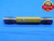 M24 X 1.5 6g METRIC SET THREAD PLUG GAGE 24 GO NO GO P.D.'S = 22.994 & 22.844 - DW27916RD