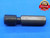1 1/4 7 USS LEFT HAND THREAD PLUG GAGE 1.25 GO ONLY P.D. = 1.1572 UNC-2B OR 3B - DW29049BD4