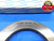 4 3/4 16 UN 3A SOLID THREAD RING GAGES 4.75 GO NO GO P.D.'S = 4.7094 & 4.7049 - DW29337BC4