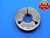 1 1/8 7 NC 2 THREAD RING GAGE 1.125 1.1250 NO GO ONLY P.D. = 1.0237 UNC-2 CHECK - DW29373BD4