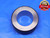 38.140 CL Z MASTER PLAIN BORE RING GAGE 38.000 +.140 OVERSIZE 38 mm 1.5016 38.14 - BR5998BC4
