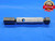 .8115 & .8125 PIN PLUG GAGE GO NO GO ONSIZE 13/16 20.638 mm INSPECTION CHECK - JC4713BA4