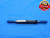 8 32 ACME 2C SPECIAL SET THREAD PLUG GAGE #8 .164 GO NO GO PD'S = .1432 & .1392 - DW30034BG4