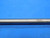 MORSE 0.26 O.D. HSS CHUCKING REAMER 6 FLUTE .26 .2600 1/4 .2500 +.0100 OVERSIZE - DW30162AL4