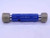 NEW 1 1/4 18 UNEF 3B VERMONT THREAD PLUG GAGE 1.25 GO NO GO PDS= 1.2139 & 1.2186 - DW31602VTG