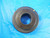 1.518 CLASS Y NO GO SMOOTH PLAIN BORE RING GAGE 1.5 + .018 OVERSIZE 1 1/2 TOOL