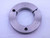 M76 X 1.5 6g METRIC THREAD RING GAGE 76 NO GO ONLY P.D. = 74.834 INSPECTION - DW35126AG5