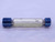 1 1/16 18 UNEF 3B THREAD PLUG GAGE 1.0625 GO NO GO P.D.'S = 1.0264 & 1.0310 - BL2708BU