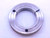 3.406 18 UNS 3A THREAD RING GAGE 3.4060 NO GO ONLY P.D. = 3.3658 3 13/32 CHECK - DW37804OB5