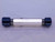1 3/16 18 UNJEF 3B THREAD PLUG GAGE 1.1875 GO NO GO P.D.'S = 1.1514 & 1.1561 - DW40048OB6