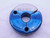 7/8 28 UN 2A THREAD RING GAGE .875 .8750 GO ONLY P.D. = .8506 INSPECTION CHECK - DW40612LVR