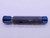7/8 14 UNF 2B LEFT HAND THREAD PLUG GAGE .875 GO NO GO P.D.'S = .8286 & .8356 - DW41453CH5