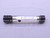 BUDGET 1" 14 UNF 2B THREAD PLUG GAGE 1.0 1.00 GO NO GO P.D.'S = .9536 & .9605 - DW42074CH5