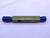 9/16 32 NS 4 THREAD PLUG GAGE .5625 GO NO GO P.D.'S = .5422 & .5437 INSPECTION - DW42650OB6