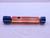 3/4 32 UN 3B THREAD PLUG GAGE .75 .750 .7500 GO NO GO P.D.'S = .7297 & .7333 - DW3669RDRL