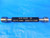NEW 9/16 18 UNF 3B THREAD PLUG GAGE .5625 GO NO GO P.D.'S = .5264 & .5308 TOOLS