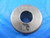 .6873 CLASS XX SMOOTH PLAIN BORE RING GAGE .6875 - .0002 UNDERSIZE 11/16 QUALITY