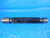 3/4 12 NS 2 THREAD PLUG GAGE .75 GO NO GO P.D.'S = .6958 & .7014 INSPECTION TOOL