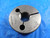 3/4 18 NS 3 THREAD RING GAGE .75 NO GO ONLY P.D. = .7109 QUALITY INSPECTION TOOL