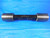 1.656 20 NS 2 TRUNCATED SET THREAD PLUG GAGE 1.6560 GO NO GO PDS 1.6235 & 1.6179