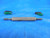 8 36 NF 2 THREAD PLUG GAGE #8 .164 GO NO GO P.D.'S = .1460 & .1485 INSPECTION