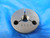 .497 20 NF 2 THREAD RING GAGE .4970 GO ONLY P.D. = .4645 QUALITY INSPECTION TOOL