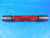 1" 24 NS 3 SET THREAD PLUG GAGE 1.0 GO NO GO P.D.'S = .9729 & .9694 SETTING TOOL