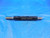 3/8 32 UNEF 2B PREPLATE THREAD PLUG GAGE .375 GO NO GO P.D.'S= .3575 & .3607 B/P