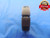 9/16 18 UNF 3A THREAD RING GAGE .5625 GO ONLY P.D. = .5264 NF-3A 9/16"-18 TOOL - DW2929BURL