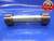 1 13/16 28 UNS 2B THREAD PLUG GAGE 1.8125 GO NO GO P.D.'S = 1.7893 & 1.7949 TOOL