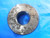 17.039 MM SMOOTH PLAIN BORE RING GAGE NO GO 17 17.0 MM OVERSIZE .6875 -.0167