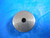 .19125 DIAMETER CLASS XX MASTER SMOOTH PLAIN BORE RING GAGE .1875 OVERSIZE 3/16