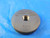 3/8 18 SS SOLID THREAD RING GAGE .375 GO ONLY P.D. = .3347 QUALITY INSPECTION