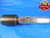 P5 1 1/8 10 2A PIN SUCKER ROD SET THREAD PLUG GAGE 1.125 NO GO ONLY P.D.= 1.4892