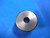 .3106 DIAMETER CLASS XX MASTER PLAIN BORE RING GAGE UNDERSIZE .3125 -.0019 5/16