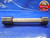 1 1/8 18 UNEF 2B THREAD PLUG GAGE 1.125 GO NO GO P.D.'S = 1.0899 & 1.0951 1.1250