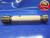 1 1/8 8 UN 2B THREAD PLUG GAGE 1.125 GO NO GO P.D.'S = 1.0438 & 1.0528 UN-2B
