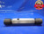 1" 14 NF 2 SET THREAD PLUG GAGE 1.0 GO NO GO P.D.'S = .9536 & .9487 1"-14 NF-2