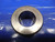 1.1251 CLASS X MASTER PLAIN BORE RING GAGE 1.1250+.0001 OVERSIZE 1 1/8 28.578mm