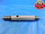 9/16 18 NF 3 BEFORE PLATE THREAD PLUG GAGE .5625 GO NO GO P.D.'S = .5270 & .5294