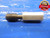 5/8 18 SPECIAL PITCH SET THREAD PLUG GAGE .625 GO ONLY P.D. = .5856 5/8-18 NS