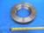 SHOP MADE 4 1/2 8 THREAD RING GAGE 4.5 4.50 8.0 P.D.= 4.4180 QUALITY INSPECTION