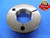 1 29/32 48 UNS 2A THREAD RING GAGE 1.90625 GO ONLY P.D. = 1.8930 NS 1.906 1.9062