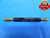 1/4 32 NEF 2 THREAD PLUG GAGE .25 GO NO GO P.D.'S = .2297 & .2329 INSPECTION