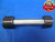 1.8438 14 UNS 3B THREAD PLUG GAGE 1 27/32 GO NO GO P.D.'S = 1.7974 & 1.8029