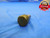 1" 20 NEF THREAD PLUG GAGE 1.0 NO GO ONLY P.D. = .9690 1"-20 TOOL 1.00 1.000