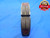 2.157 18 NS 3A BEFORE PLATE THREAD RING GAGE 2 5/32 NO GO ONLY P.D. = 2.1100 UN