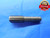 0.442 20 NS SET THREAD PLUG GAGE .442 NO GO ONLY P.D. = .4083 UNS QUALITY TOOL
