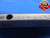 7/8 12 UNF 2B THREAD PLUG GAGE .875 GO NO GO P.D.'S = .8209 & .8281 NF-2B TOOL